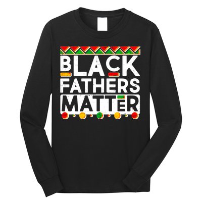 Black Fathers Matter Traditional Colors Long Sleeve Shirt