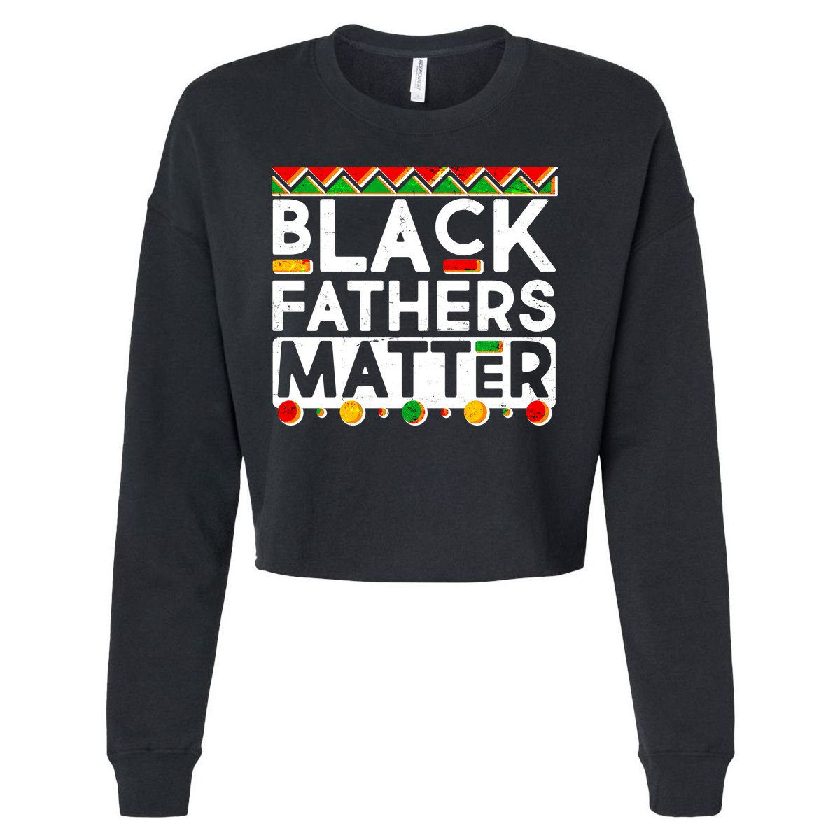 Black Fathers Matter Traditional Colors Cropped Pullover Crew