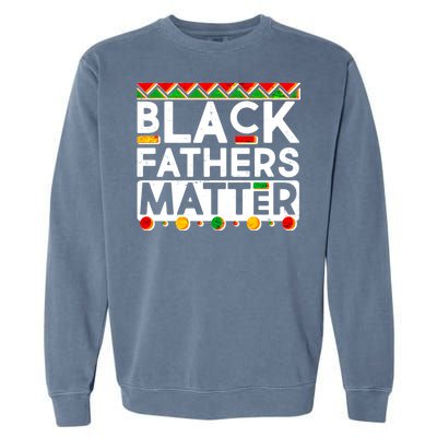 Black Fathers Matter Traditional Colors Garment-Dyed Sweatshirt