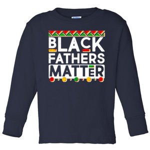 Black Fathers Matter Traditional Colors Toddler Long Sleeve Shirt