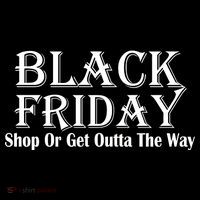 Black Friday Get Out Of The Way Sweatshirt