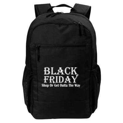 Black Friday Get Out Of The Way Backpack