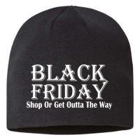 Black Friday Get Out Of The Way Sustainable Beanie