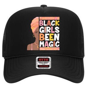 Black Girls Been Magic High Crown Mesh Back Trucker Hat