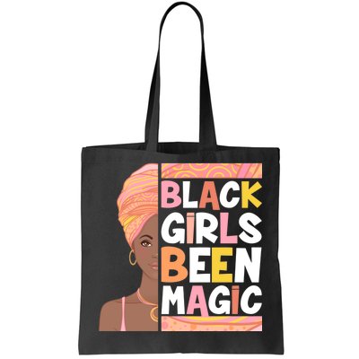 Black Girls Been Magic Tote Bag