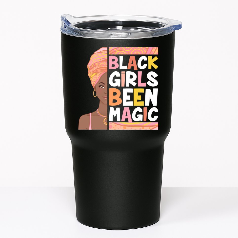 Black Girls Been Magic Tumbler