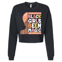 Black Girls Been Magic Cropped Pullover Crew