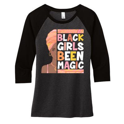 Black Girls Been Magic Women's Tri-Blend 3/4-Sleeve Raglan Shirt