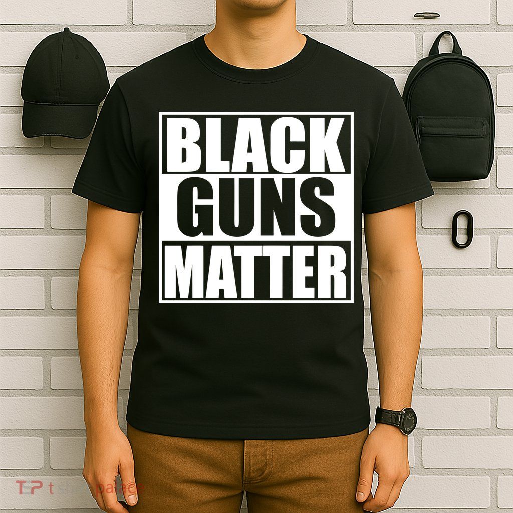 Black Guns Matter 2nd Amendment T-Shirt
