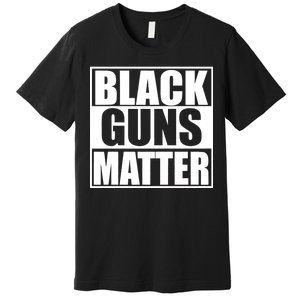 Black Guns Matter 2nd Amendment Premium T-Shirt