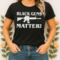 Black Guns Matter AR-15 2nd Amendment Womens T-Shirt