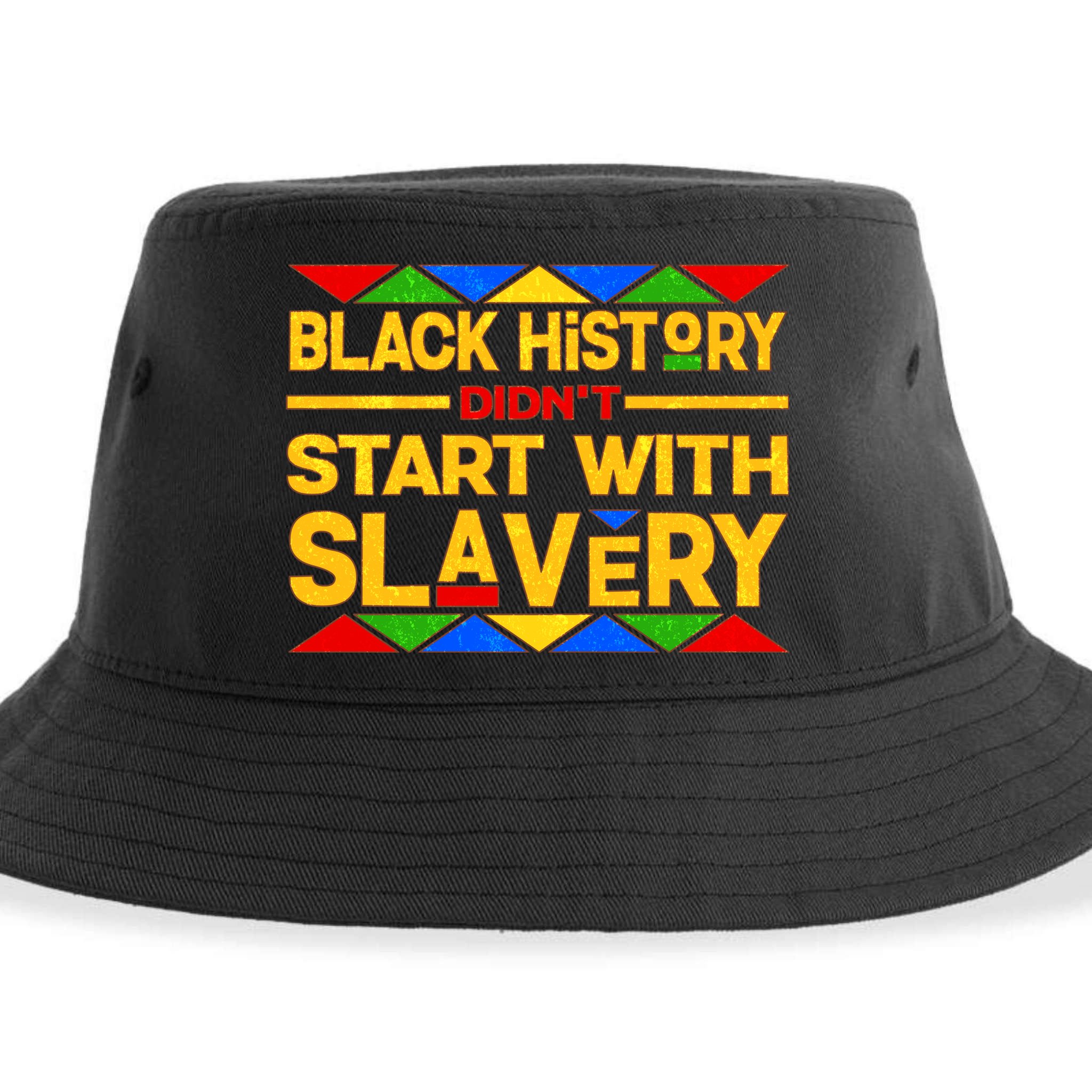 Black History Didn't Start With Slavery Sustainable Bucket Hat