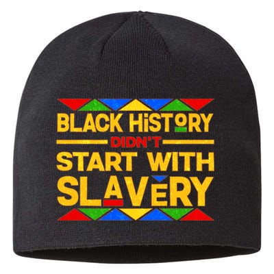 Black History Didn't Start With Slavery Sustainable Beanie