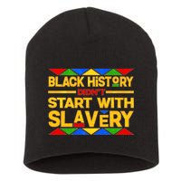 Black History Didn't Start With Slavery Short Acrylic Beanie