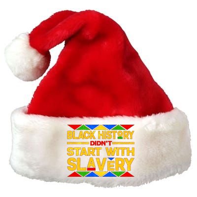 Black History Didn't Start With Slavery Premium Christmas Santa Hat