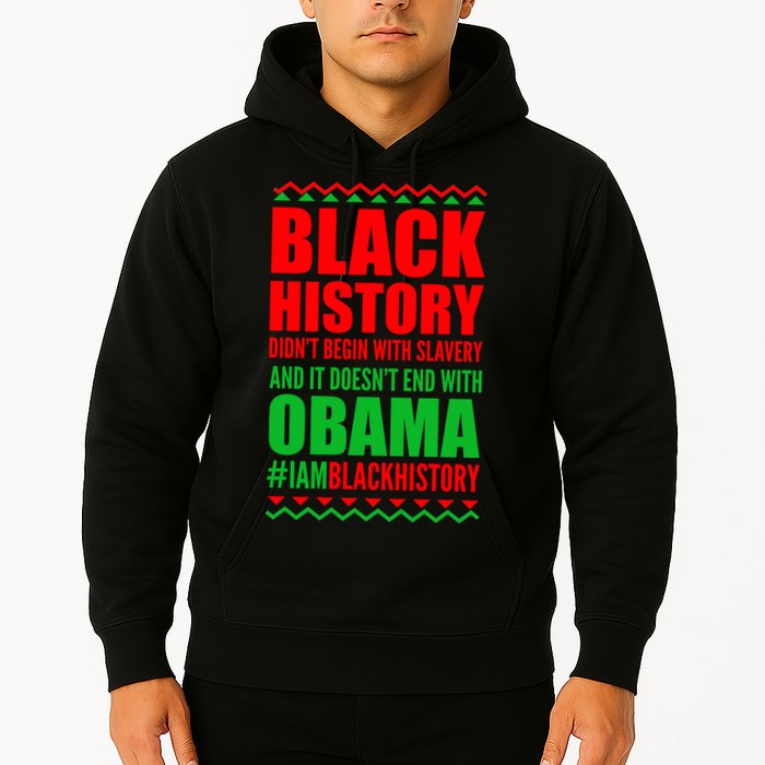 Black History Doesn't End With Obama Hoodie