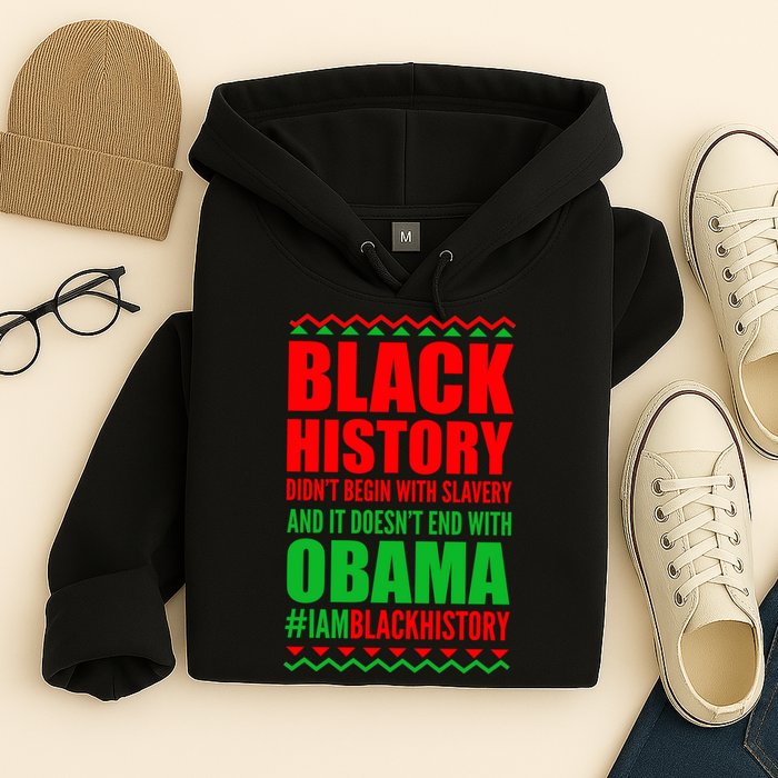 Black History Doesn't End With Obama Hoodie