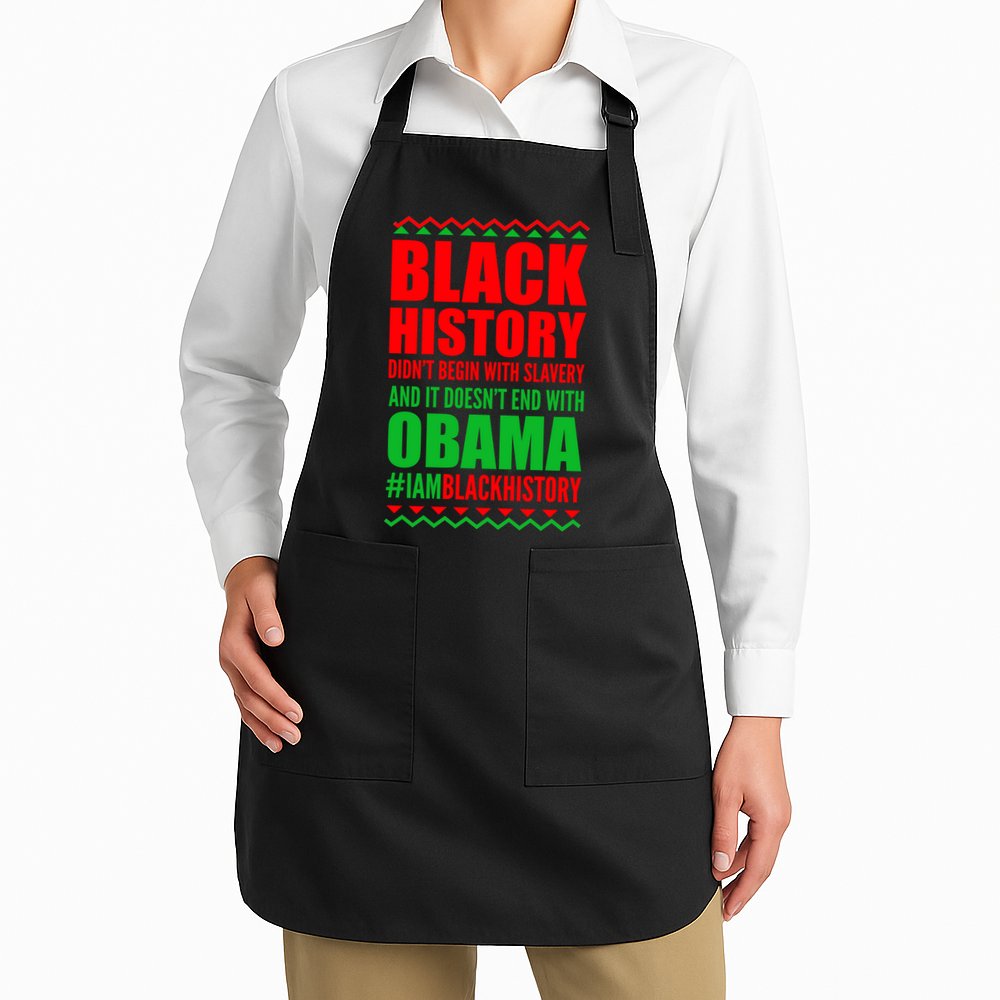 Black History Doesn't End With Obama Apron