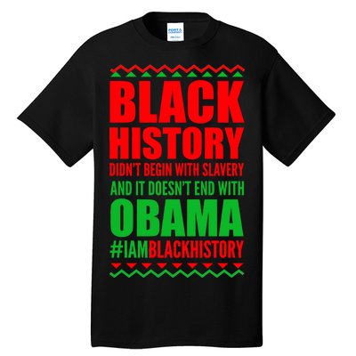 Black History Doesn't End With Obama Tall T-Shirt