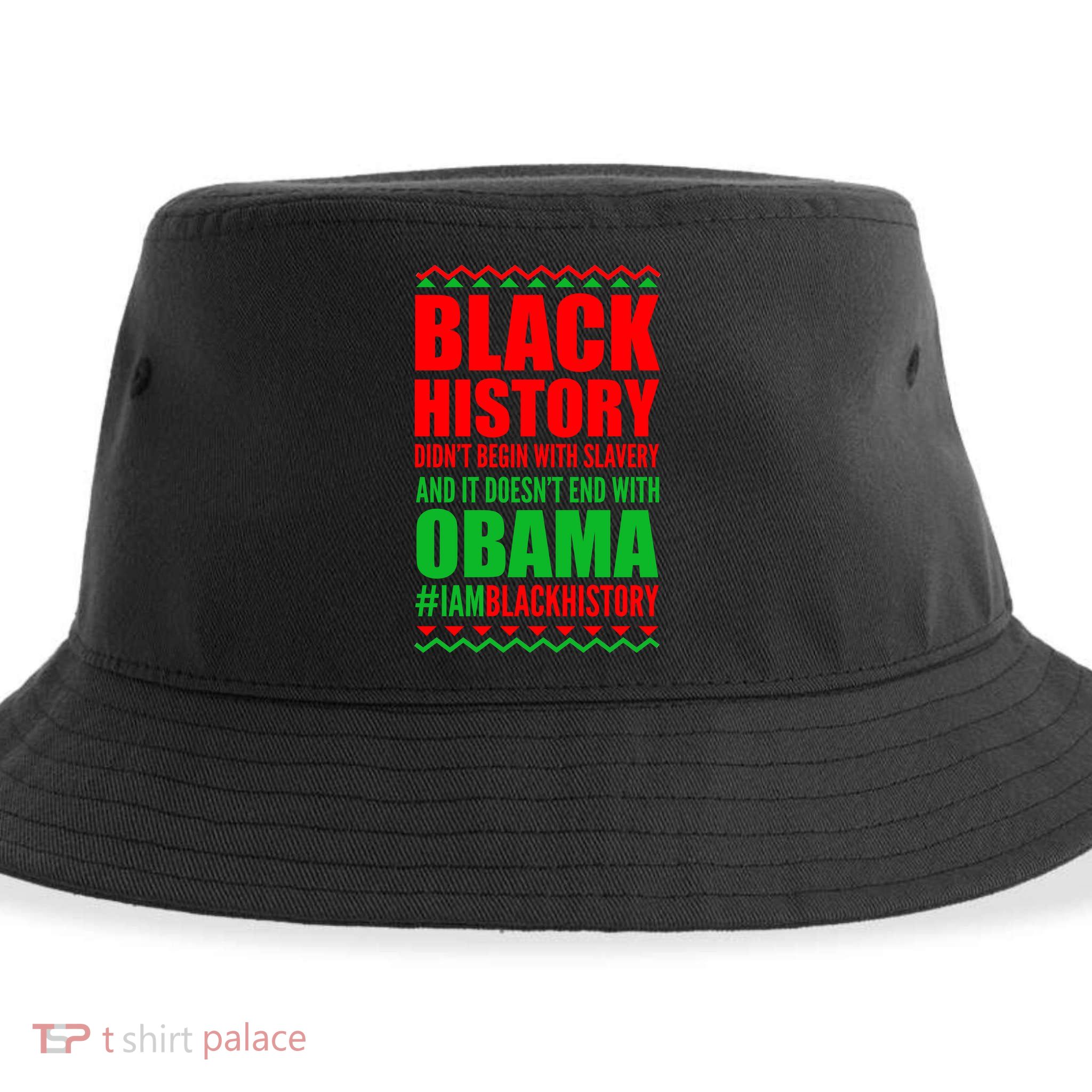 Black History Doesn't End With Obama Sustainable Bucket Hat