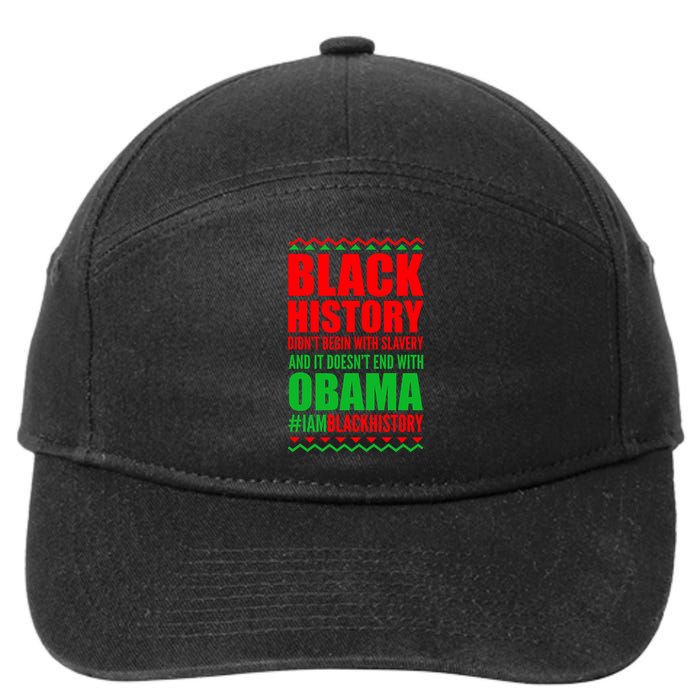 Black History Doesn't End With Obama 7-Panel Snapback Hat