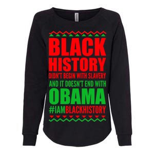 Black History Doesn't End With Obama Womens California Wash Sweatshirt