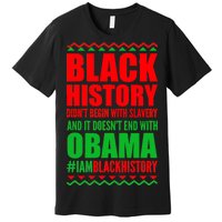 Black History Doesn't End With Obama Premium T-Shirt