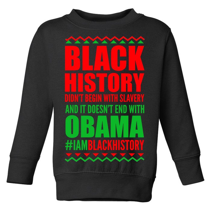 Black History Doesn't End With Obama Toddler Sweatshirt