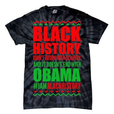 Black History Doesn't End With Obama Tie-Dye T-Shirt