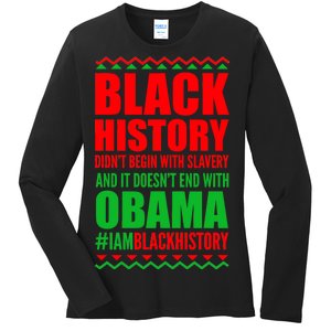 Black History Doesn't End With Obama Ladies Long Sleeve Shirt