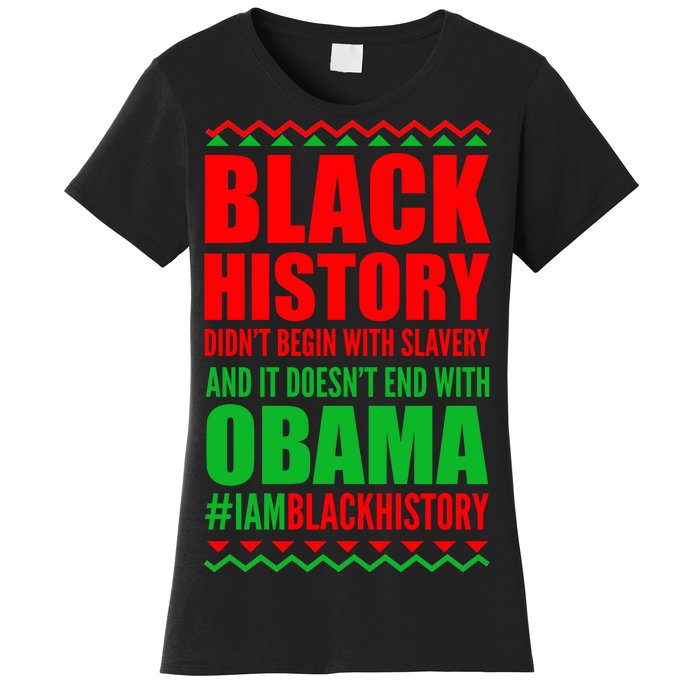 Black History Doesn't End With Obama Women's T-Shirt