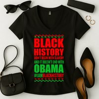 Black History Doesn't End With Obama Women's V-Neck T-Shirt
