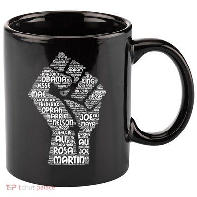 Black History Fist Of Names Tribute  11oz C Handle Ceramic Mug