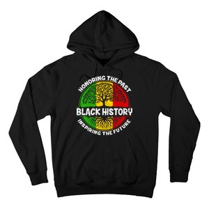 Black History Honoring The Past Hoodie