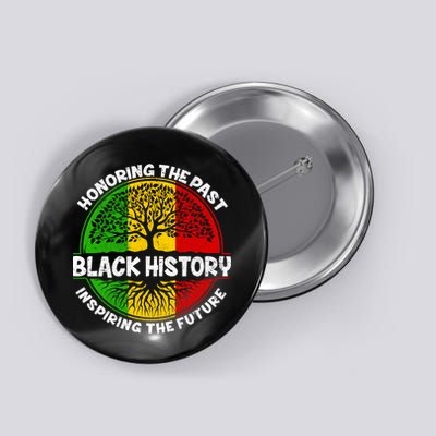 Black History Honoring The Past Button