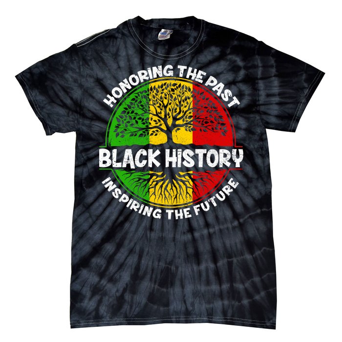 Black History Honoring The Past Tie-Dye T-Shirt