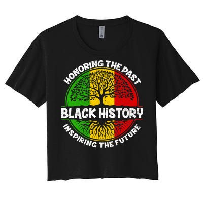 Black History Honoring The Past Women's Crop Top Tee