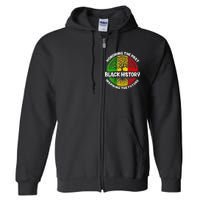 Black History Honoring The Past Full Zip Hoodie