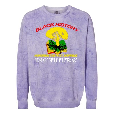 Black History Honoring The Past Inspiring The Future Colorblast Crewneck Sweatshirt