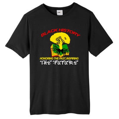 Black History Honoring The Past Inspiring The Future Tall Fusion ChromaSoft Performance T-Shirt