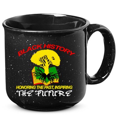 Black History Honoring The Past Inspiring The Future 15oz Campfire Ceramic Mug