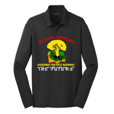 Black History Honoring The Past Inspiring The Future Silk Touch Performance Long Sleeve Polo