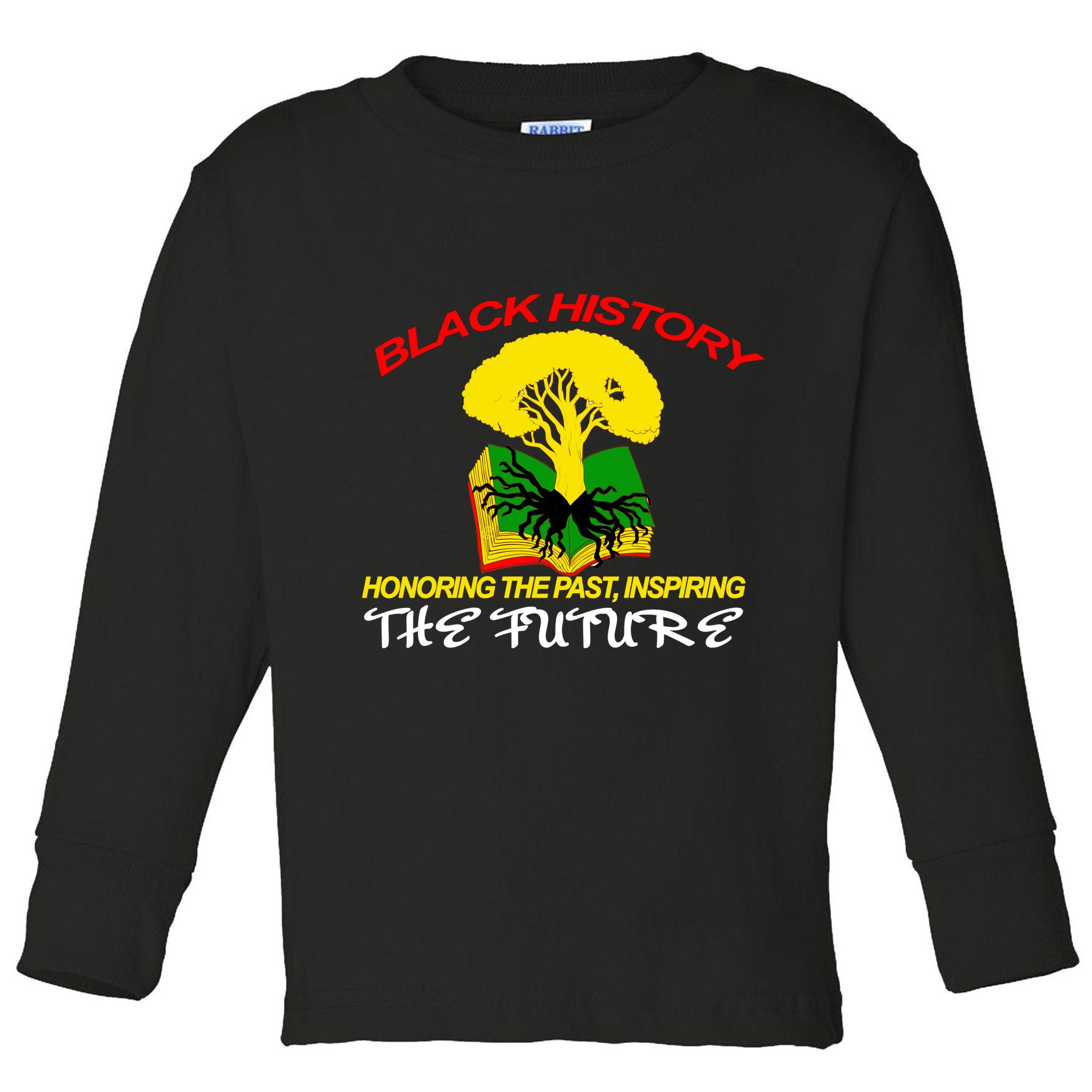 Black History Honoring The Past Inspiring The Future Toddler Long Sleeve Shirt