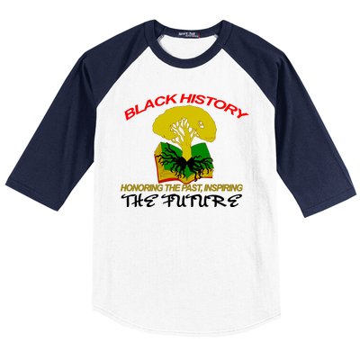 Black History Honoring The Past Inspiring The Future Baseball Sleeve Shirt