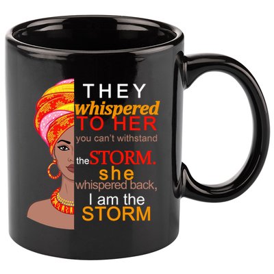 Black History I Am The Storm  11oz C Handle Ceramic Mug
