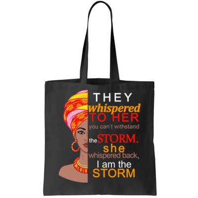 Black History I Am The Storm  Tote Bag