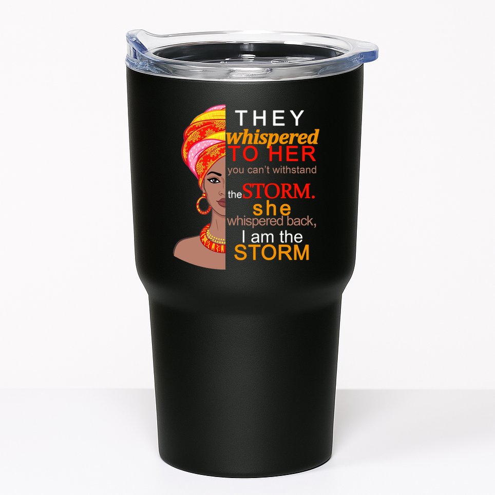Black History I Am The Storm  Tumbler