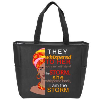 Black History I Am The Storm  Zip Tote Bag