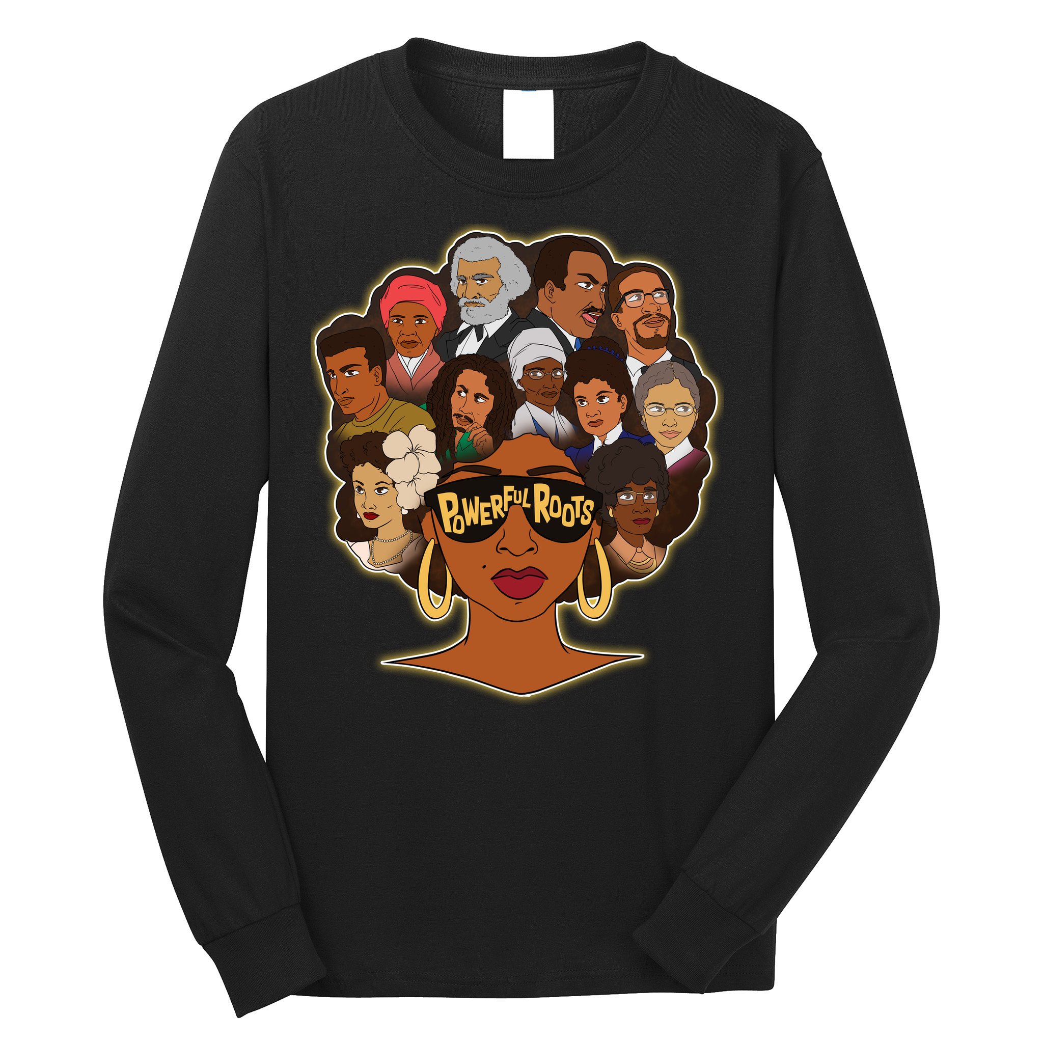 Black History I Love My Powerful Roots Long Sleeve Shirt