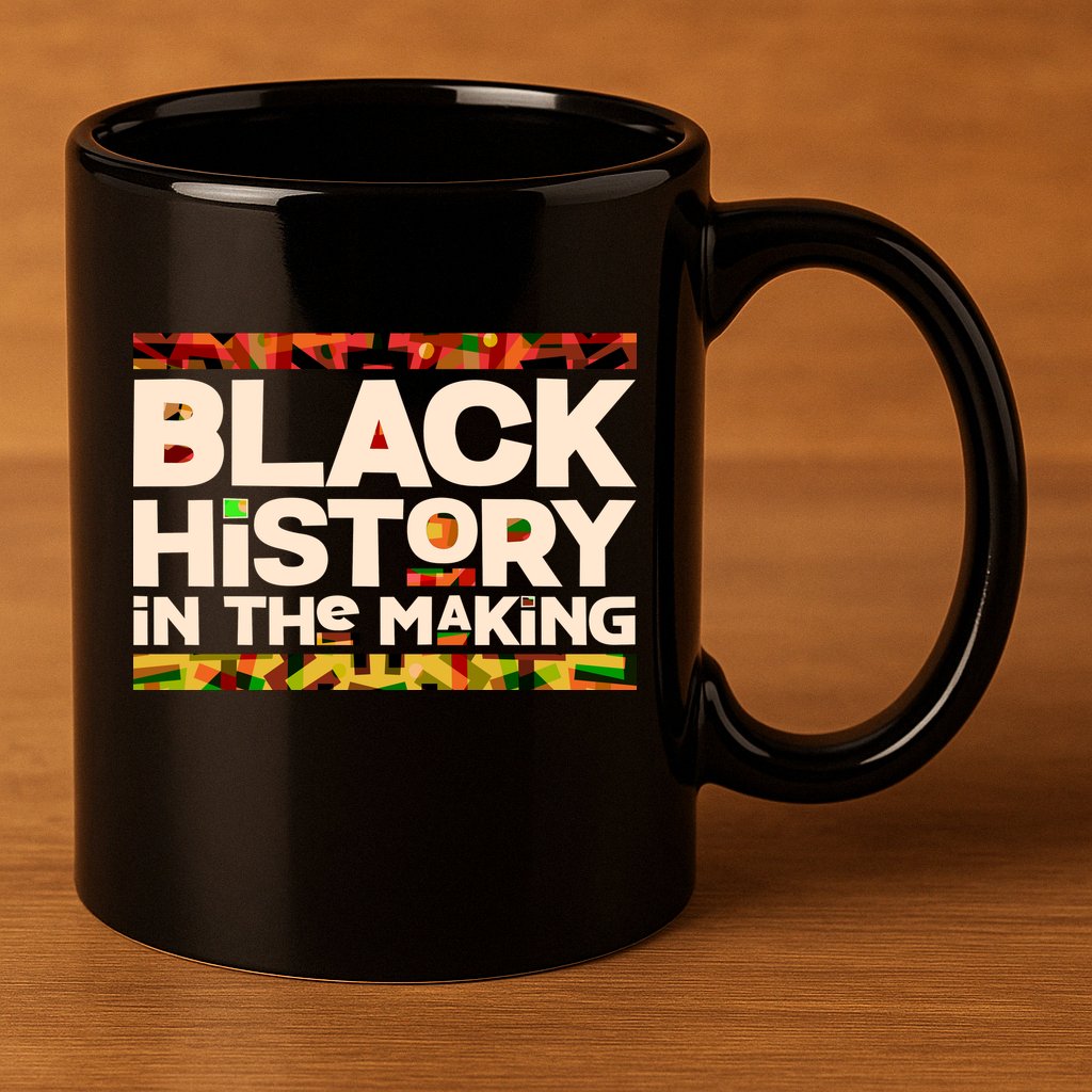 Black History In The Making 11oz C Handle Ceramic Mug